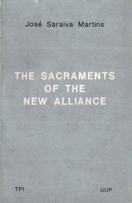 The Sacraments of the New Alliance
