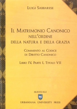 Il matrimonio canonico nell'ordine della natura e della grazia