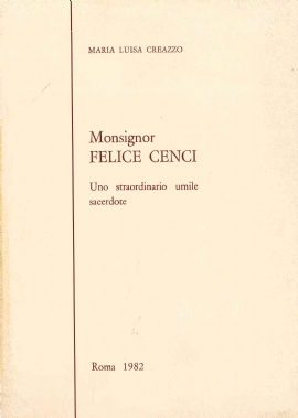 Monsignor Felice Cenci: uno straordinario umile sacerdote