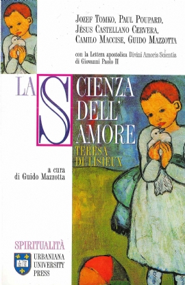 La scienza dell'amore: Teresa di Lisieux