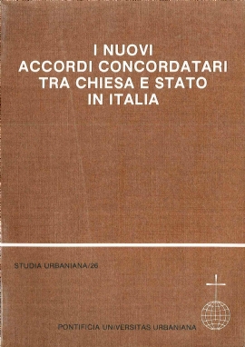 I Nuovi accordi concordatari tra Chiesa e Stato in Italia