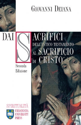 Dai sacrifici dell'Antico Testamento al sacrificio di Cristo