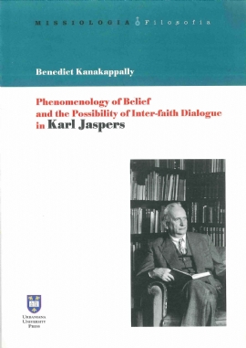 Phenomenology of Belief and the Possibility of Inter-faith Dialogue in Karl Jaspers