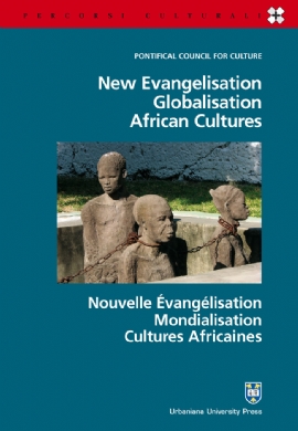 New Evangelisation Globalisation African Cultures / Nouvelle Évangélisation Mondialisation Cultures Africaines