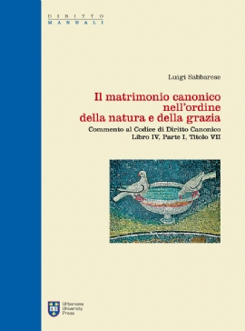 Il matrimonio canonico nell'ordine della natura e della grazia