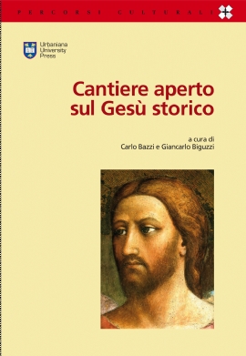 Cantiere aperto sul Gesù storico