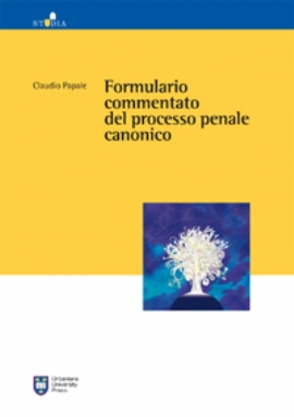 Formulario commentato del processo penale canonico