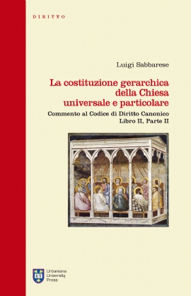 La costituzione gerarchica della Chiesa universale e particolare