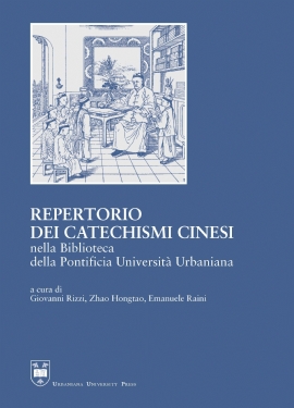 Repertorio dei catechismi cinesi nella Biblioteca della Pontificia Università Urbaniana