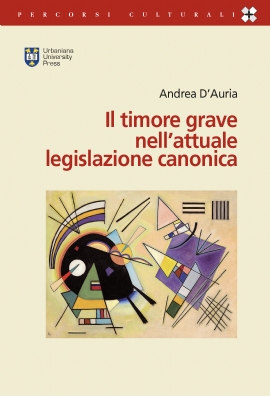 Il timore grave nell'attuale legislazione canonica