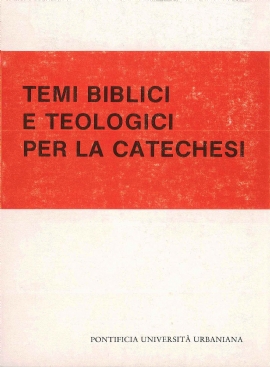 Temi biblici e teologici per la catechesi