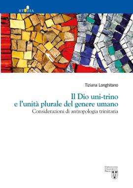 Il Dio uni-trino e l’unità plurale del genere umano