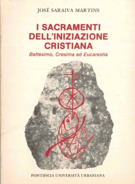 I Sacramenti dell'iniziazione cristiana